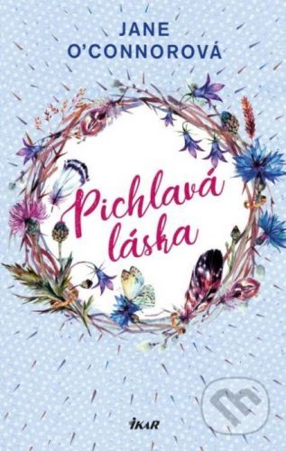 Pichlavá láska - Jane O'Connorová