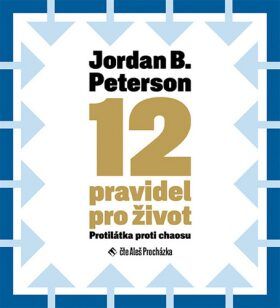 12 pravidel pro život - Jordan B. Peterson - audiokniha