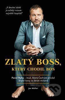 Zlatý boss, který chodil bos - Jan Müller