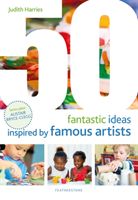 50 Fantastic Ideas Inspired by Famous Artists (Harries Judith)(Paperback / softback)