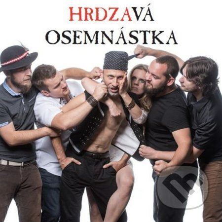 HRDZA: Hrdzavá osemnástka - HRDZA