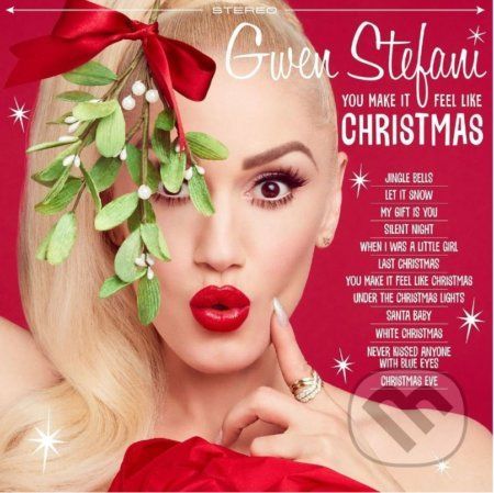 Gwen Stefani:You Make It Feel Like Christmas (Deluxe) - Gwen Stefani