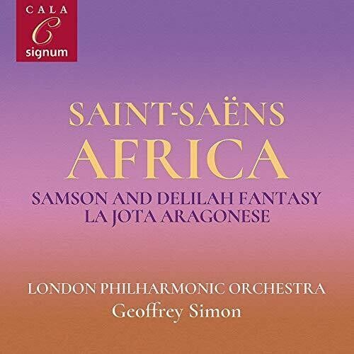 Saint-Sans: Africa/Samson and Delilah Fantasy/La Jota/Aragonese (CD / Album)