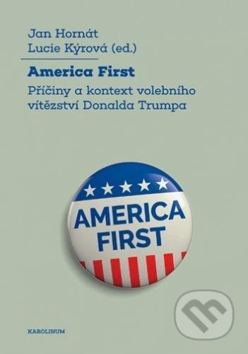 America First - Jan Hornát, Lucie Kýrová