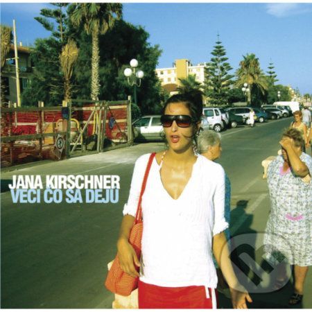 Jana Kirschner: Veci, čo sa dejú LP - Jana Kirschner