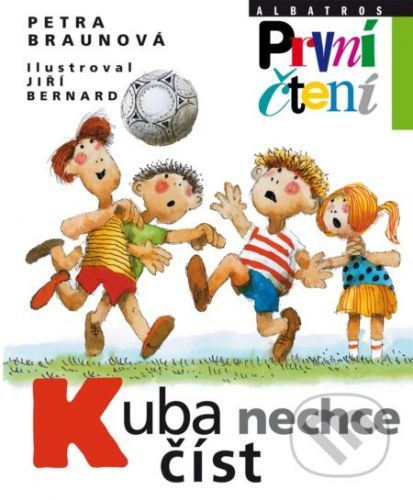 Kuba nechce číst - Petra Braunová, Jiří Bernard (ilustrátor)