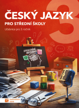 Český jazyk 3 pro SŠ učebnice