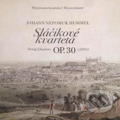 Johan Nepomuk Hummel: Sláčikové kvartetá Op. 30 - Johan Nepomuk Hummel