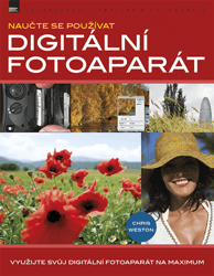 NAUČTE SE POUŽÍVAT DIGITÁLNÍ FOTOAPARÁT