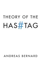 Theory of the Hashtag (Bernard Andreas)(Paperback / softback)