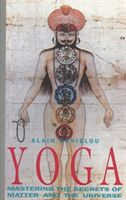 Yoga: Mastering the Secrets of Matter and the Universe (Danielou Alain)(Paperback)