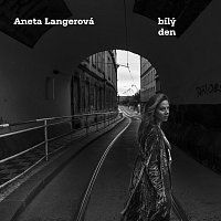 Aneta Langerová – Bílý Den MP3