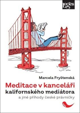 Meditace v kanceláři kalifornského mediátora - Fryštenská Marcela