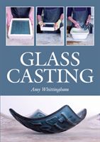 Glass Casting (Whittingham Amy)(Paperback / softback)