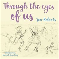 Through the Eyes of Us (Roberts Jon)(Paperback / softback)
