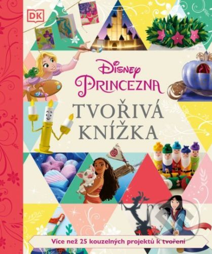 Disney Princezna: Tvořivá knížka - Egmont ČR