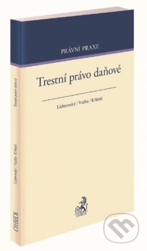 Trestní právo daňové - Ondřej Lichnovský