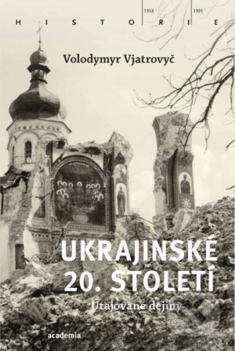 Ukrajinské 20. století - Volodymyr Vjatrovyč