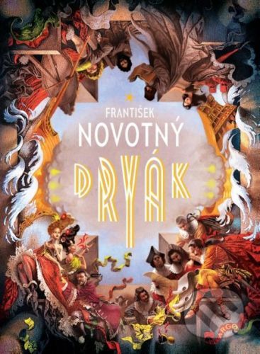 Dryák - František Novotný, Mikuláš Podprocký (ilustrátor)