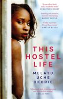 This Hostel Life (Okorie Melatu Uche)(Paperback / softback)