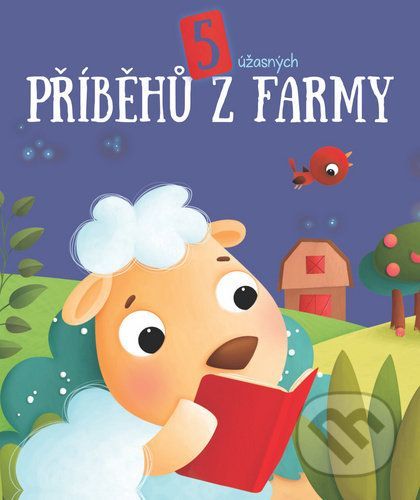 5 úžasných příběhů z farmy - modrá kniha - YoYo Books