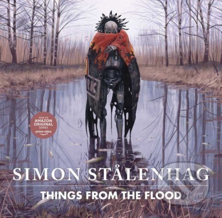 Things from the Flood - Simon Stalenhag