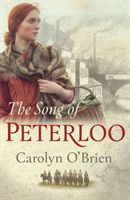 Song of Peterloo: heartbreaking historical tale of courage in the face of tragedy (O'Brien Carolyn)(Paperback / softback)