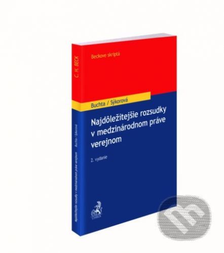 Najdôležitejšie rozsudky v medzinárodnom práve verejnom - Tomáš Buchta, Michaela Sýkorová