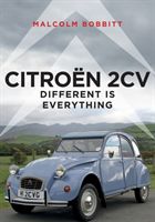Citroen 2CV - Different is Everything (Bobbitt Malcolm)(Paperback / softback)