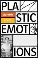 Plastic Emotions (Pinto Shiromi)(Paperback / softback)