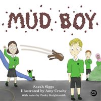 Mud Boy - A Story About Bullying (Siggs Sarah)(Pevná vazba)