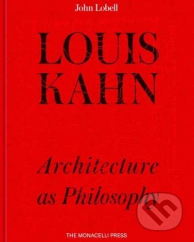 Louis Kahn - John Lobell