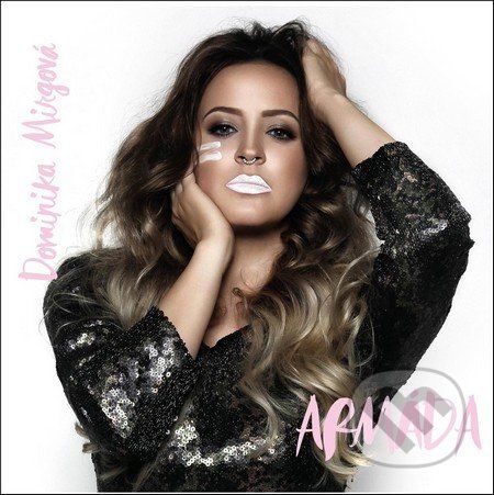 Dominika Mirgová: Armáda - Dominika Mirgová