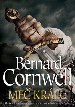 Meč králů - Bernard Cornwell