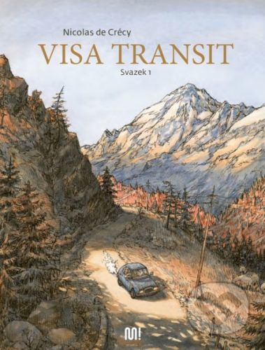 Visa transit: 1. svazek - Nicolas de Crécy