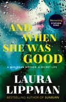 And When She Was Good (Lippman Laura)(Paperback / softback)