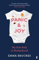 Panic & Joy - My Solo Path to Motherhood (Brockes Emma)(Paperback / softback)