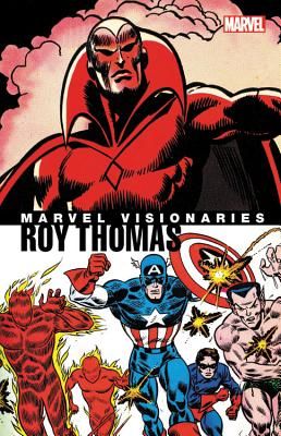 Marvel Visionaries: Roy Thomas (Thomas Roy)(Paperback / softback)