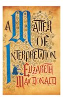 Matter of Interpretation (Mac Donald Elizabeth)(Pevná vazba)