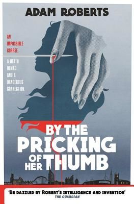 By the Pricking of Her Thumb (Roberts Adam)(Paperback / softback)