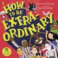 How To Be Extraordinary (Sirdeshpande Rashmi)(Paperback / softback)