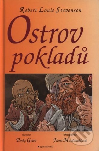 Ostrov pokladů - Robert Louis Stevenson, Penko Gelev, Fiona Macdonald