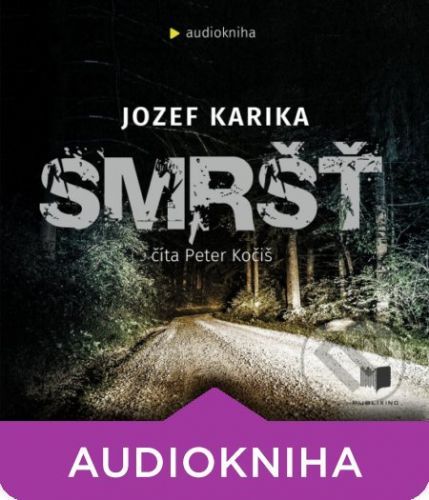 Smršť (audiokniha) - Jozef Karika