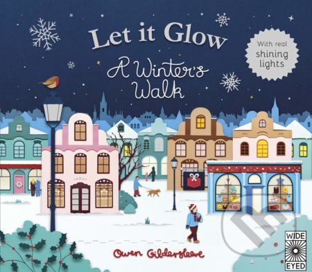 Let it Glow: A Winter's Walk - Owen Gildersleeve