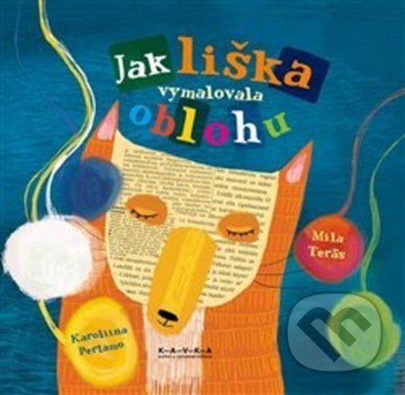 Jak liška vymalovala oblohu - Mila Teräs