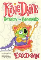 King Dave: Royalty for Beginners (Dolan Elys)(Paperback / softback)