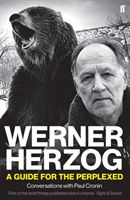 Werner Herzog - A Guide for the Perplexed - Conversations with Paul Cronin (Cronin Paul)(Paperback / softback)
