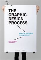 Graphic Design Process - How to Be Successful in Design School (Nottingham Anitra)(Paperback / softback)