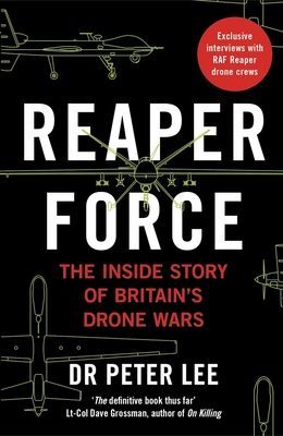 Reaper Force - Inside Britain's Drone Wars (Lee Peter)(Paperback / softback)
