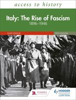 Access to History: Italy: The Rise of Fascism 1896-1946 Fifth Edition (Robson Mark)(Paperback / softback)